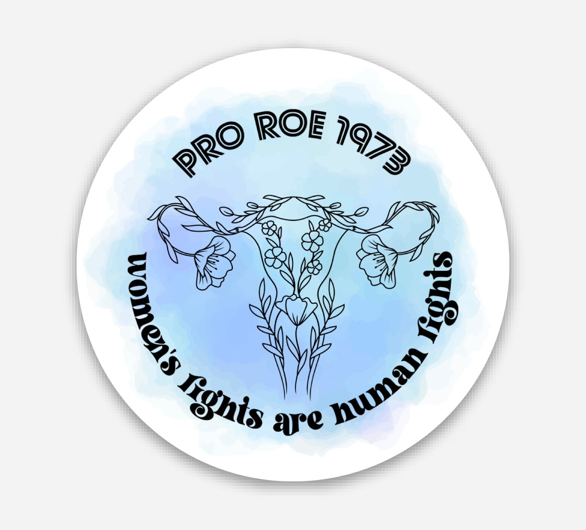 Pro Roe 1973 women's rights are human rights sticker