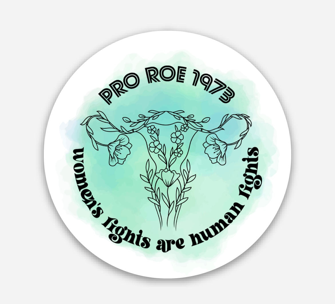 Pro Roe 1973 women's rights are human rights sticker