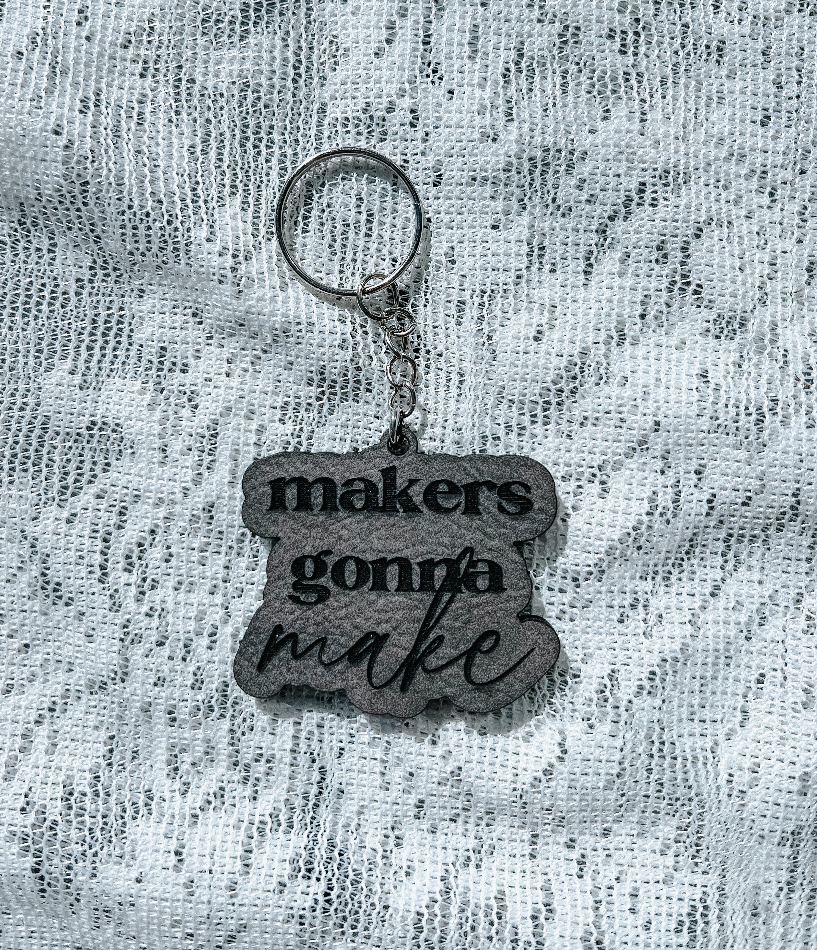 Makers gonna make keychain